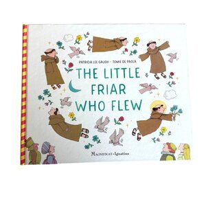 The Little Friar Who Flew Patricia Lee Gauch Tomie DePaola Ignatius Catholic